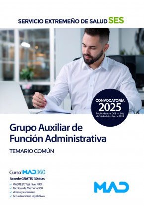 Grupo Auxiliar de Función Administrativa. Servicio Extremeño de Salud (SES) Temario común