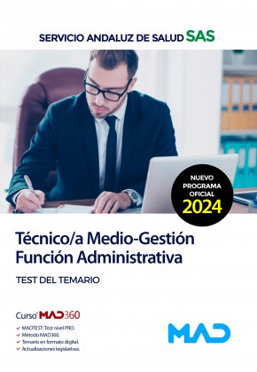 Técnico/a Medio-Gestión. Función Administrativa (Opción Administración General) Servicio Andaluz de Salud (SAS) Test del temario