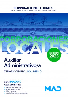 Auxiliar Administrativo/a de Ayuntamientos, Diputaciones y otras Corporaciones Locales. Temario general. Volumen 3