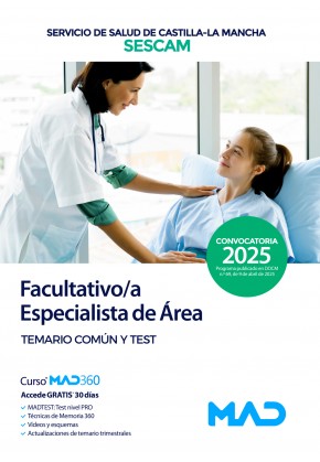 Facultativo/a Especialista de Área. Servicio de Salud de Castilla-La Mancha (SESCAM) Temario común y test