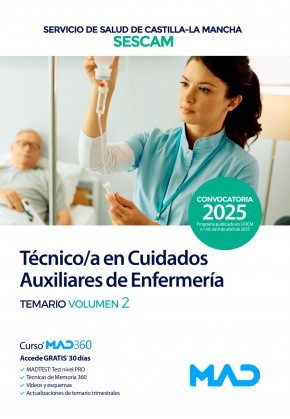 Técnico/a en Cuidados Auxiliares de Enfermería. Servicio de Salud de Castilla-La Mancha (SESCAM) Temario. Volumen 2