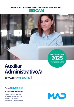 Grupo Auxiliar de la Función Administrativa. Servicio de Salud de Castilla-La Mancha (SESCAM) Temario. Volumen 1