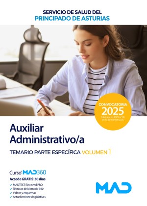 Servicio de Salud del Principado de Asturias (SESPA) Auxiliar Administrativo/a Temario. Parte específica. Volumen 1