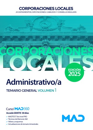 Administrativo/a de Ayuntamientos, Diputaciones y otras Corporaciones Locales. Temario General. Volumen 1