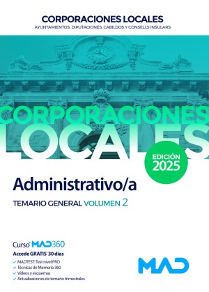 Administrativo/a de Ayuntamientos, Diputaciones y otras Corporaciones Locales. Temario General. Volumen 2