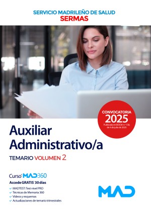 Servicio Madrileño de Salud (SERMAS) Auxiliar Administrativo/a. Temario. Volumen 2