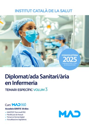 Instituto Catalán de la Salud (ICS) Diplomat/ada Sanitari/ària en Infermeria. Temari específic. Volum 3