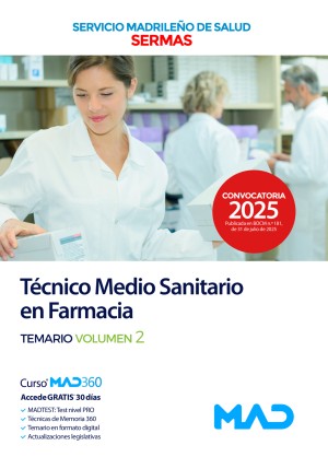 Servicio Madrileño de Salud (SERMAS) Técnico Medio Sanitario en Farmacia. Temario. Volumen 2
