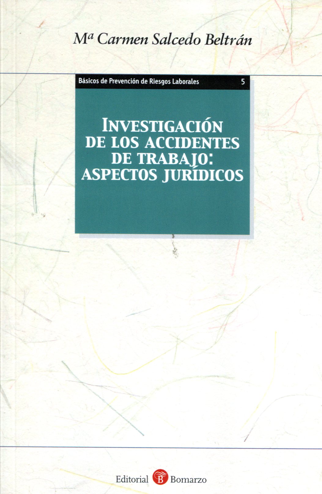 Investigación de los accidentes de trabajo
