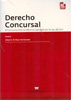 Derecho Concursal. El concurso tras la reforma operada por la Ley 38/2011