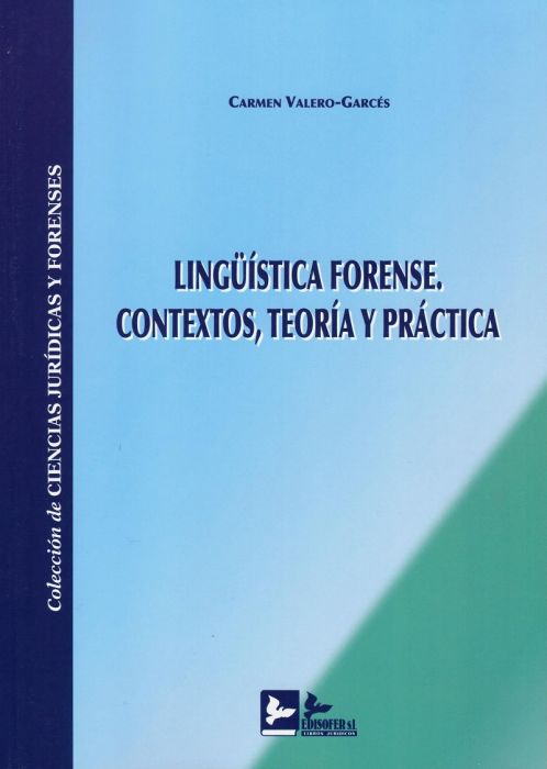 Lingüística forense. Contextos, teoría y práctica