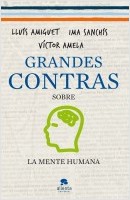 Grandes contras sobre... la mente humana