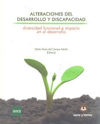 Alteraciones del desarrollo y discapacidad. Diversidad funcional e impacto en el desarrollo.Transtornos del desarrollo