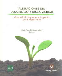 Alteraciones del desarrollo y discapacidad. Diversidad funcional e impacto en el desarrollo.Transtornos del desarrollo