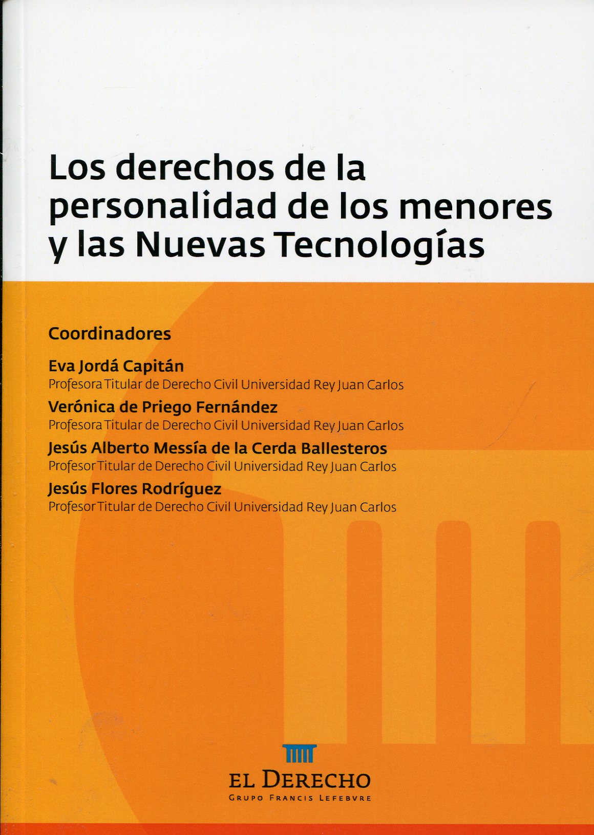 Los derechos de la personalidad de los menores y las Nuevas Tecnologías