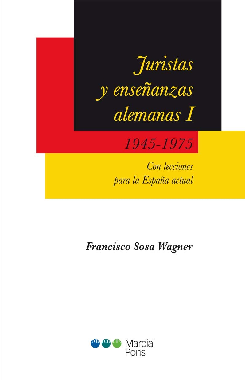 Juristas y enseñanzas alemanas I. 1945-1975
