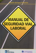 Manual de seguridad vial laboral. 9788415781035