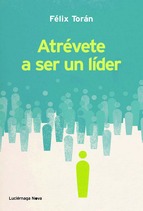 Atrévete a ser un líder