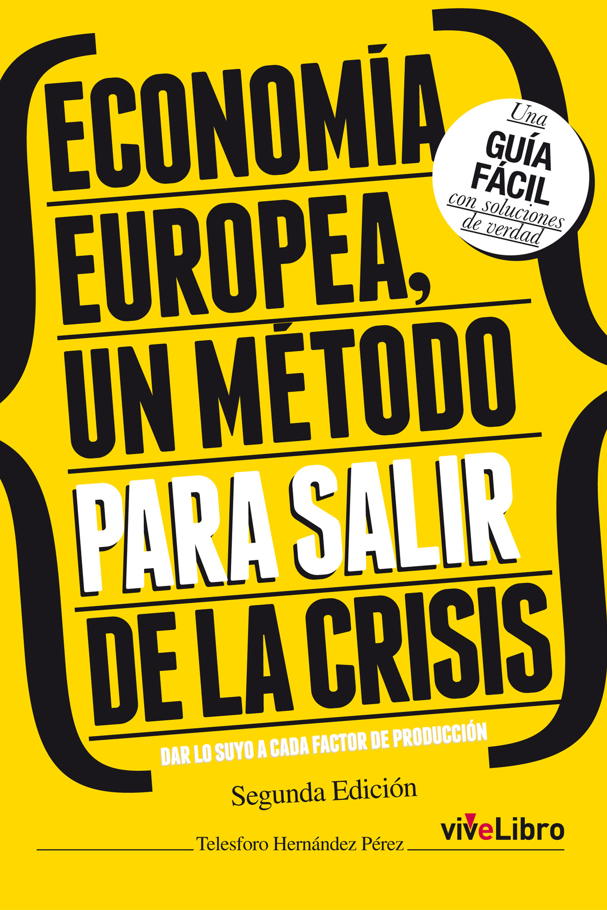 Economía Europea. Un método para salir de la crisis