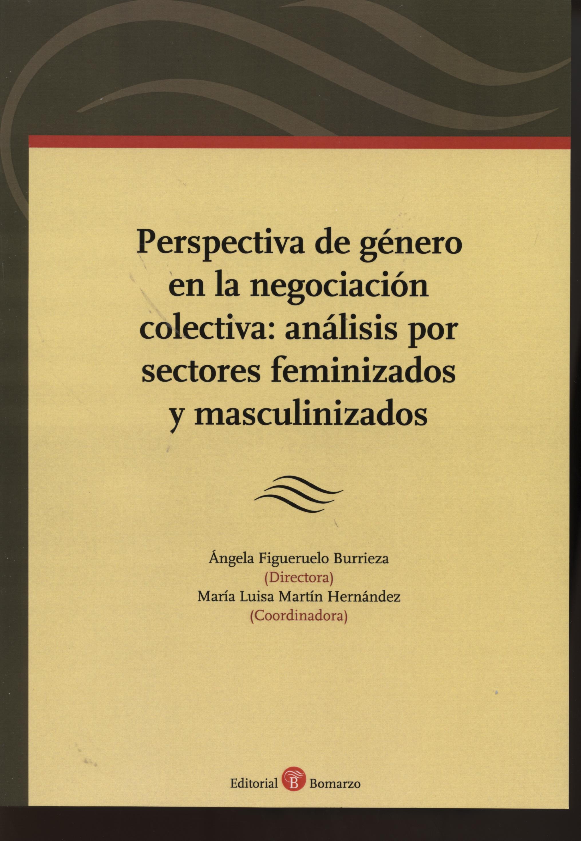 Perspectiva de género en la negociación colectiva. Análisis por sectores feminizados y masculinizados