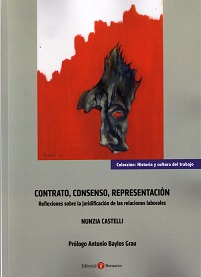 Contrato, consenso, representación. Reflexiones sobre la juridificación de las relaciones laborales