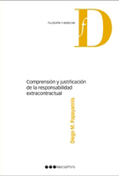 Comprensión y justificación de la responsabilidad extracontractual