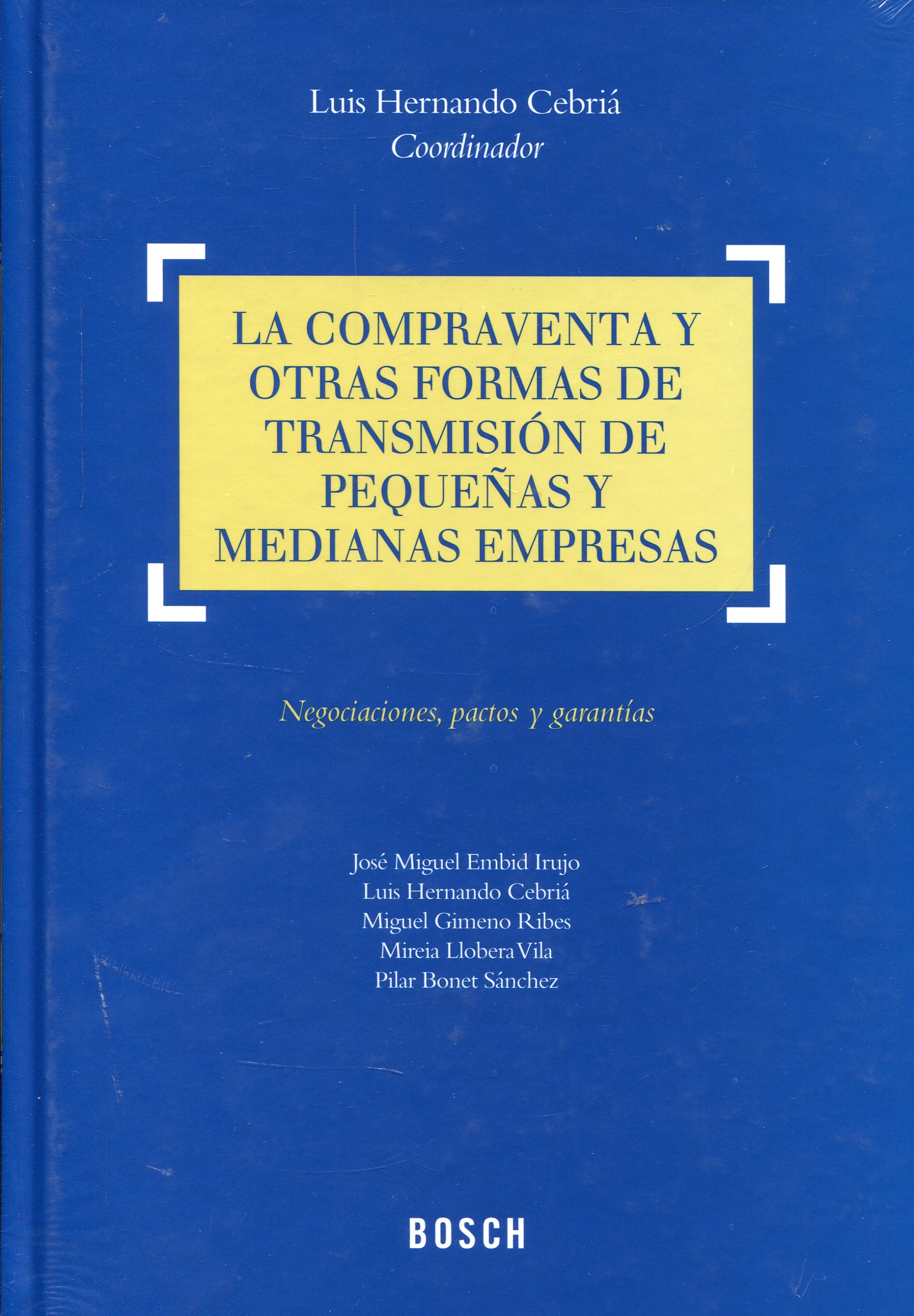 La compraventa y otras formas de transmisión de pequeñas y medianas empresas