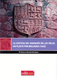 La justicia del Marqués de los Vélez