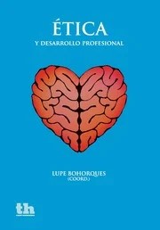 Ética y desarrollo profesional