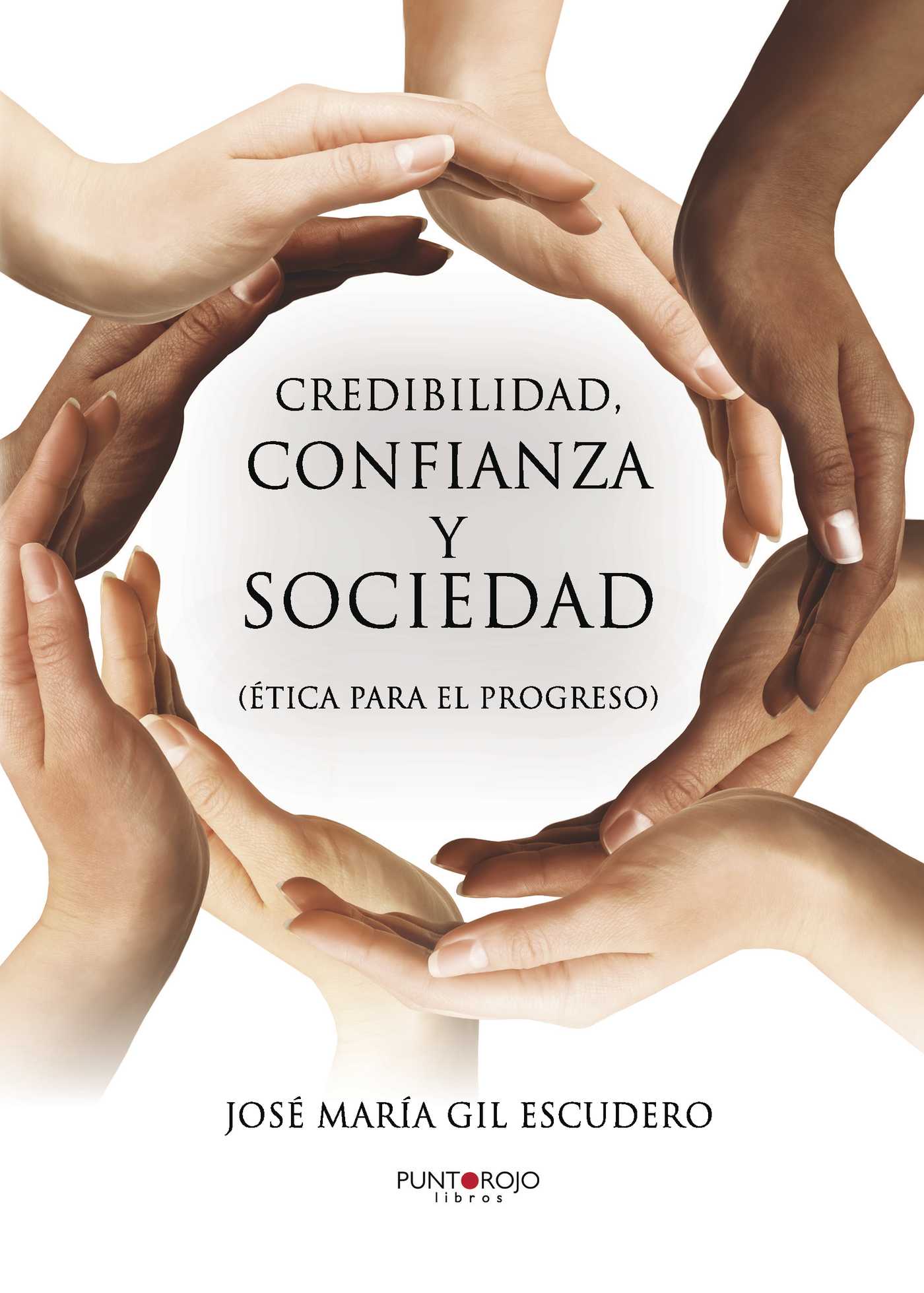 Credibilidad, Confianza y sociedad 