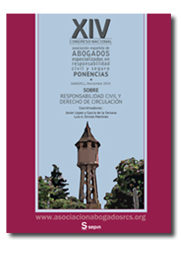 Ponencias Congreso Sabadell. 6-8 noviembre 2014, sobre Responsabilidad Civil y Derecho de circulación