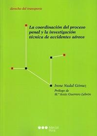 Coordinación del proceso penal y la investigación técnica de accidentes aéreos