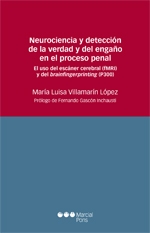 Neurociencia y detección de la verdad y del engaño en el proceso penal