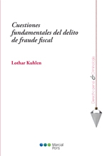Cuestiones fundamentales del delito de fraude fiscal