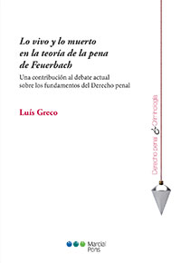 Lo vivo y lo muerto en la teoría de la pena de Feuerbach