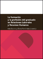 La formación y la profesión del graduado en relaciones laborales y recursos humanos 