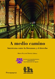 A medio camino. Intertextos entre la literatura y el derecho