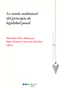 La tutela multinivel del principio de legalidad penal