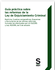 Guía práctica sobre las reformas de la Ley de Enjuiciamiento Criminal