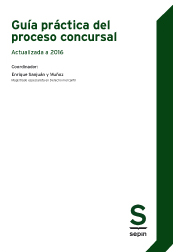 Guía práctica del proceso concursal. Actualizada a 2016