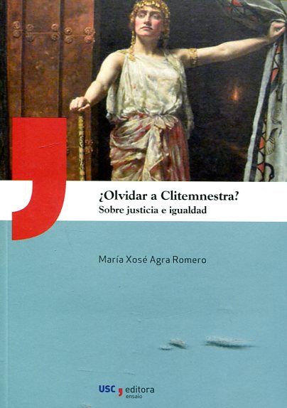 ¿Olvidar a Clitemnestra?