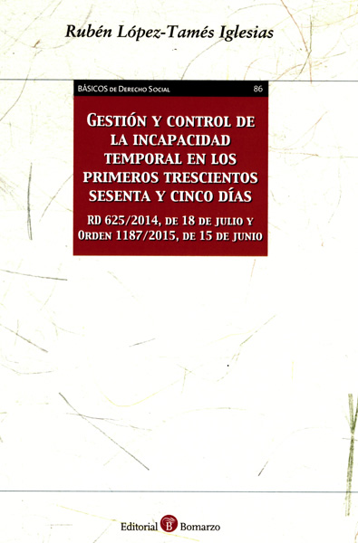 Gestión y control de la incapacidad temporal en los primeros trescientos sesenta y cinco días