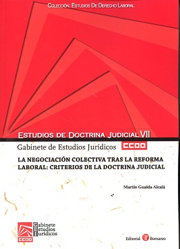La negociación colectiva tras la reforma laboral: criterios de la doctrina judicial