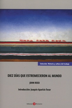 Diez días que estremecieron al mundo