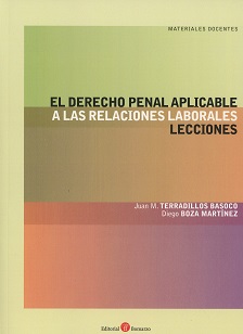 El derecho penal aplicable a las relaciones laborales. Lecciones