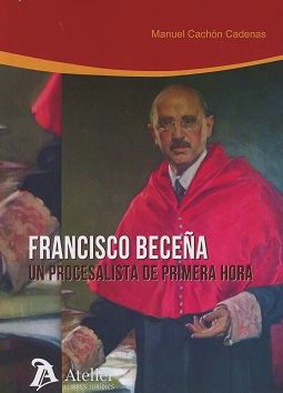 Francisco Beceña: un procesalista de primera hora
