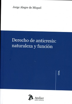 Derecho de anticresis: naturaleza y función