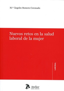 Nuevos retos en la salud laboral de la mujer