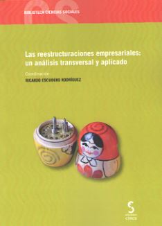 Las reestructuraciones empresariales: un análisis transversal y aplicado