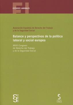 Balance y perspectivas de la política laboral y social europea